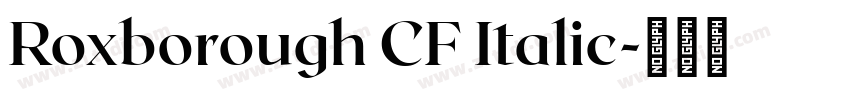 Roxborough CF Italic字体转换